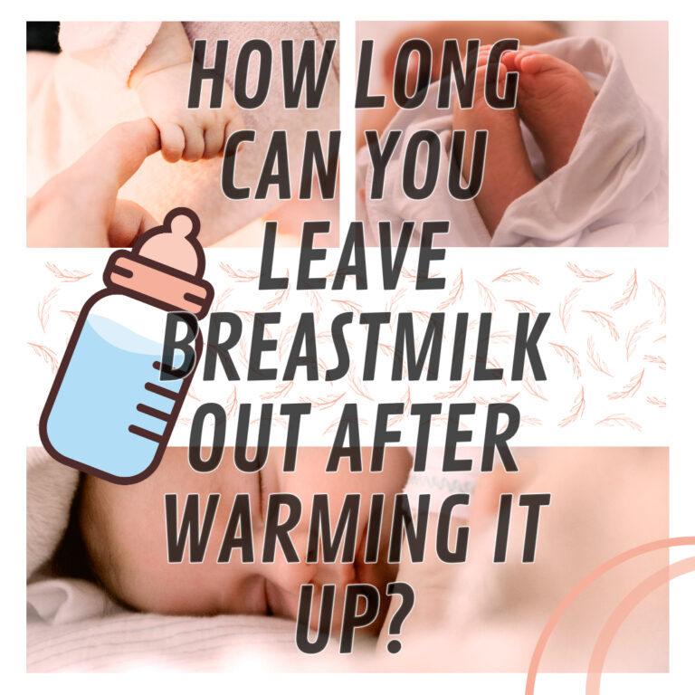 How Long is Breast Milk Good For After Warming? 3
