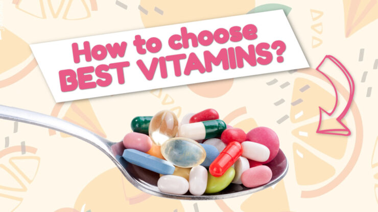 How to choose best vitamins