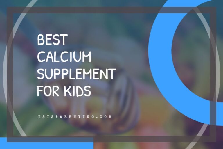 Best Calcium Supplement for Kids
