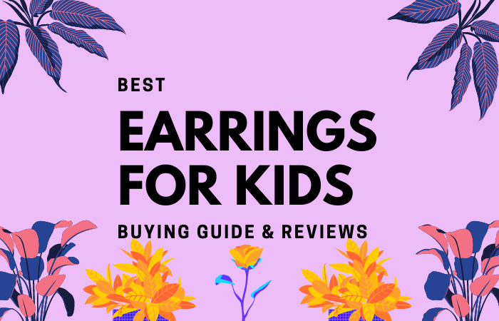 Best Earrings for Kids