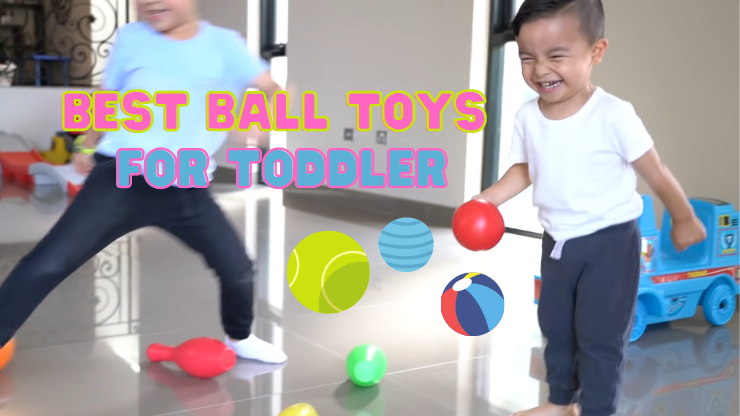 Best Ball Toys for Toddler