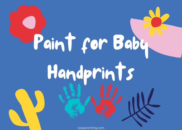 Paint for Baby Handprints