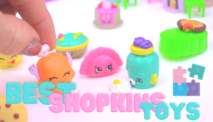 Best Shopkins Toys