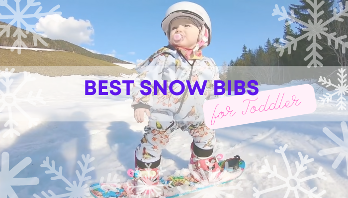 Best Snow Bibs for Toddler