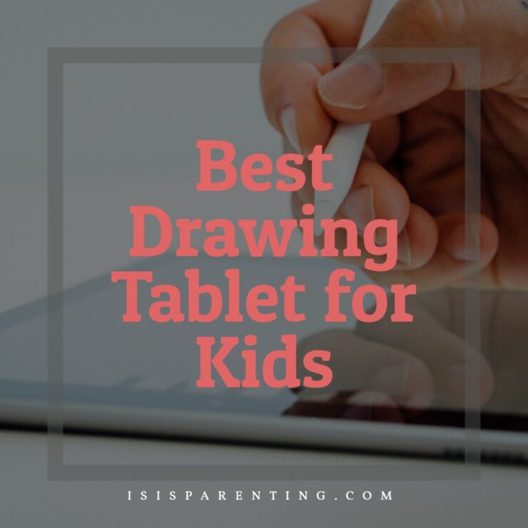 Best Drawing Tablet for Kids
