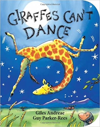 Giraffes Can't Dance Board book – March 1, 2012