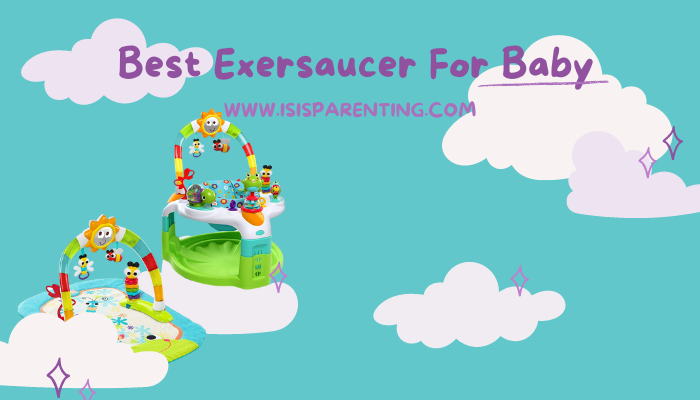 Exersaucer for Baby 