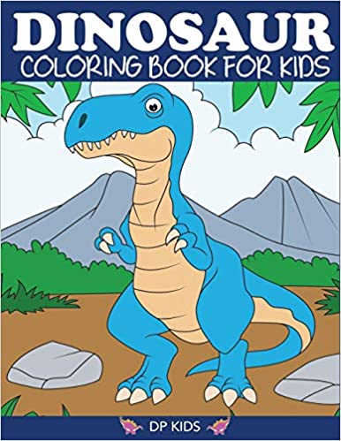 Dinosaur Coloring Book for Kids: Fantastic Dinosaur Coloring Book 
